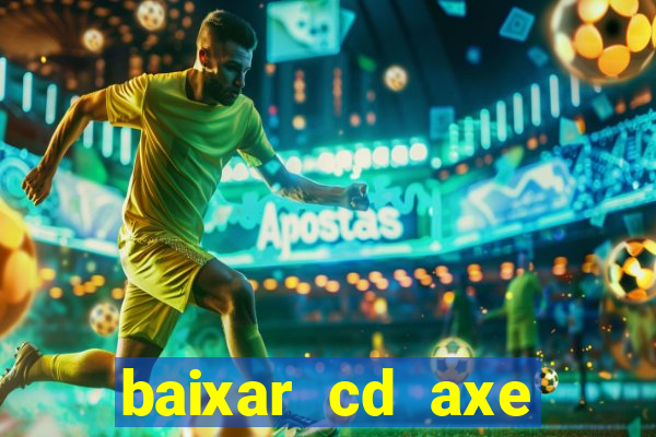 baixar cd axe bahia 2000 gratis